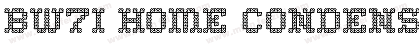 BW7i Home Condensed字体转换